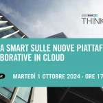 Lavora smart sulle nuove piattaforme collaborative in cloud.