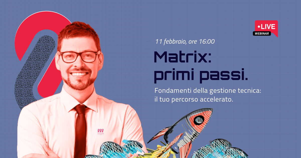 Matrix: primi passi – Fondamenti della gestione tecnica: il tuo percorso accelerato.